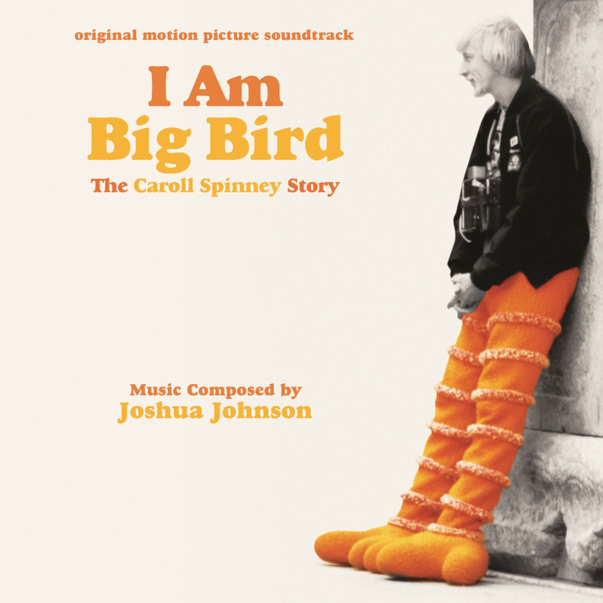 I am Big Bird: The Carroll Spinney Story (O.S.T.)