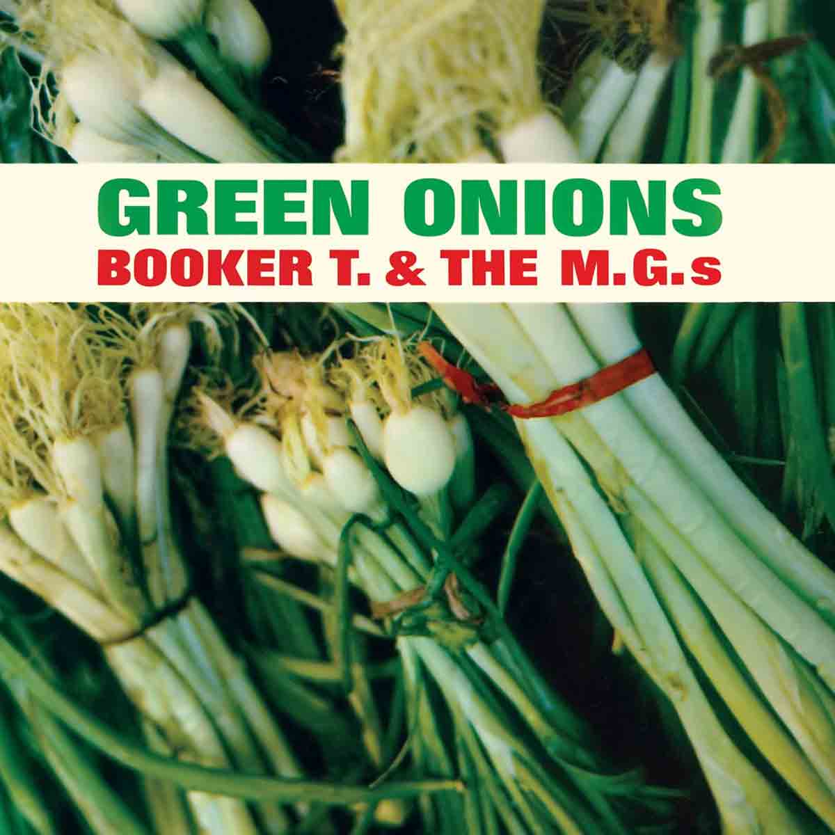 Green Onions + 2 Bonus Tracks