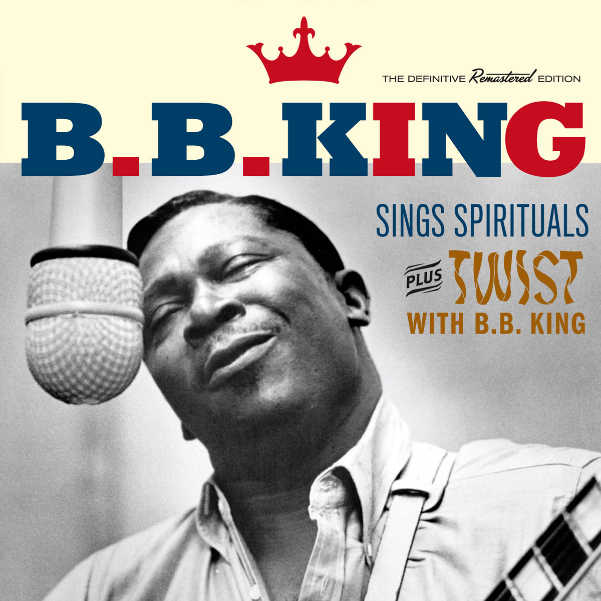 Sings Spirituals + Twist With B.B. King + 7 Bonus Tracks