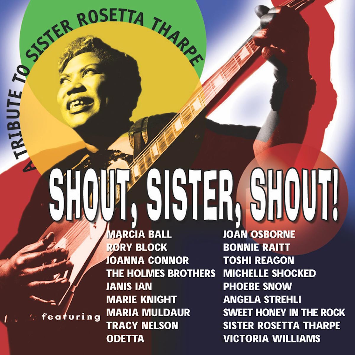 Shout, Sister, Shout! - Tribute To Sister Rosetta Tharpe
