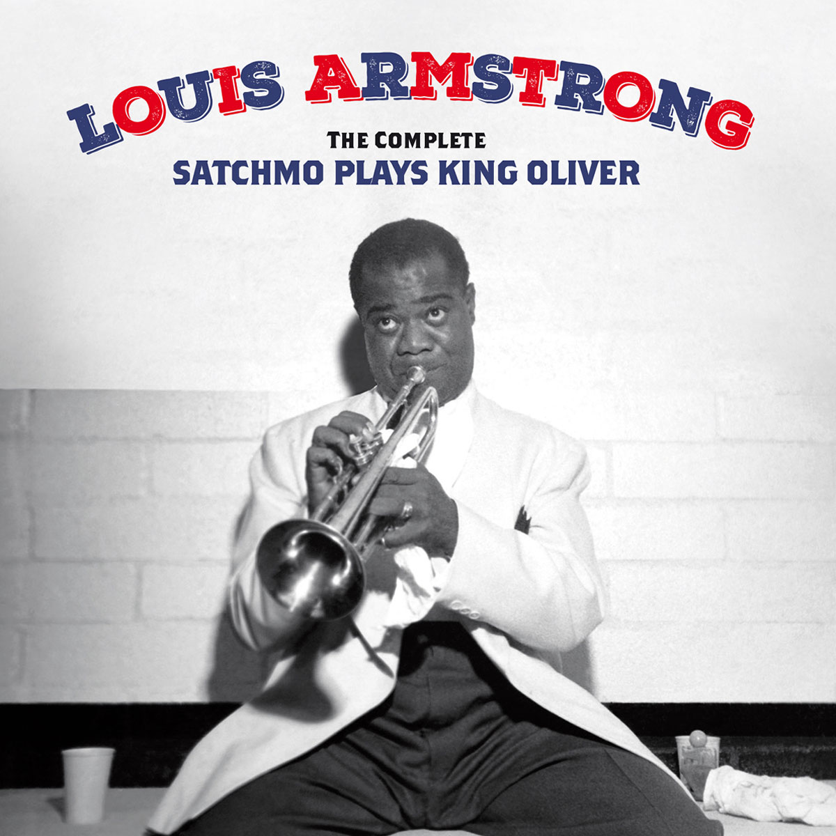The Complete Satchmo Plays King Oliver + 15 Bonus Tracks