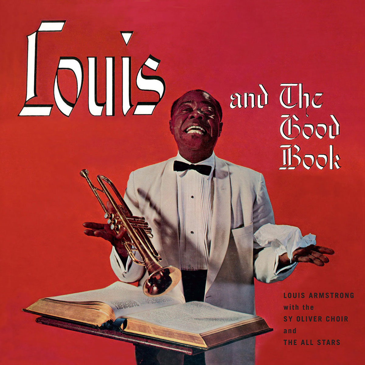 Louis Armstrong And The Good Book + Louis And The Angels