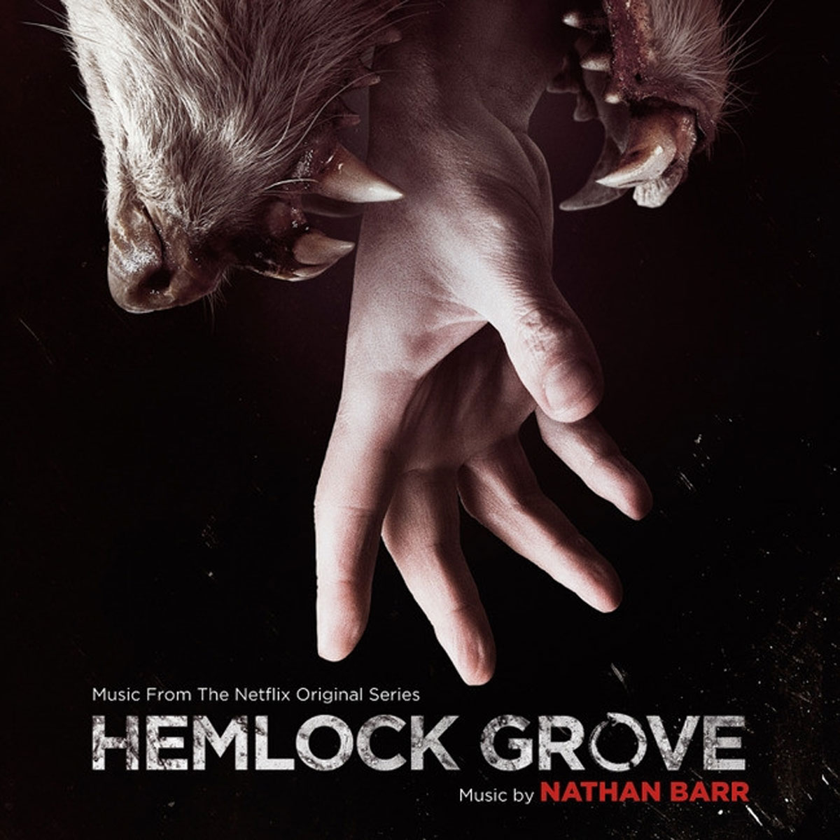 Hemlock Grove - Music from Netflix Original Series